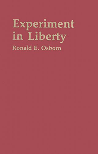 Stock image for Experiment in Liberty: The Ideal of Freedom in the Experience of the Disciples of Christ (The Forrest F. Reed Lectures for 1976) for sale by Friends of  Pima County Public Library