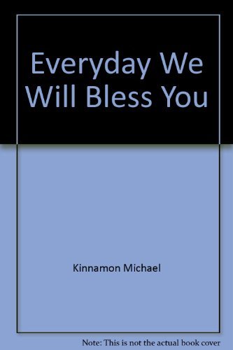 Stock image for Everyday We Will Bless You for sale by Half Price Books Inc.