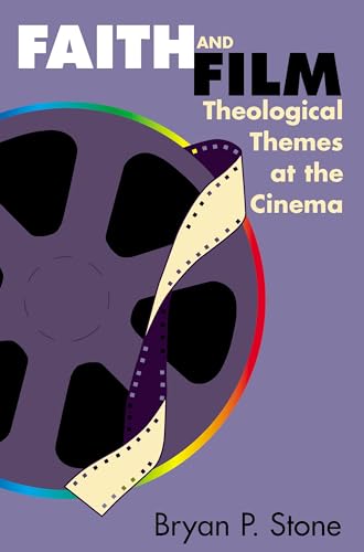 Imagen de archivo de Faith and Film : Theological Themes at the Cinema a la venta por Better World Books