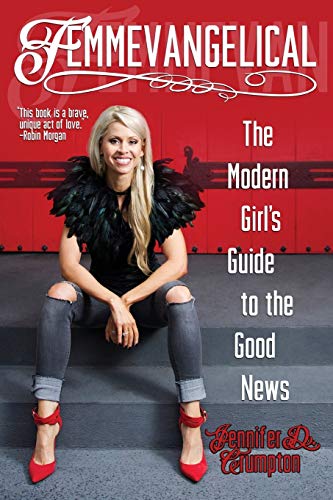 Imagen de archivo de Femmevangelical: The Modern Girl's Guide to the Good News a la venta por BooksRun