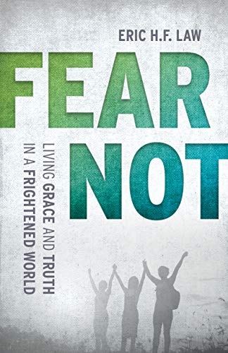Beispielbild fr Fear Not: Living Grace and Truth in a Frightened World zum Verkauf von ThriftBooks-Dallas