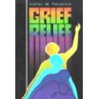 Beispielbild fr Grief Relief zum Verkauf von ThriftBooks-Atlanta