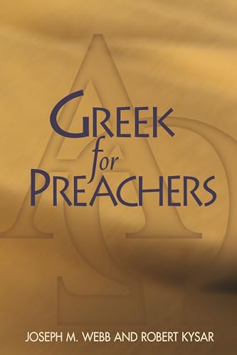Beispielbild fr Greek for Preachers zum Verkauf von Better World Books