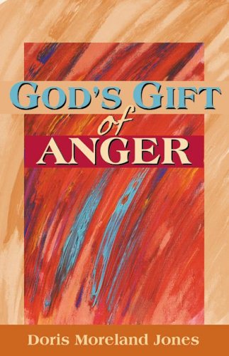 Stock image for God's Gift Of Anger for sale by Gardner's Used Books, Inc.