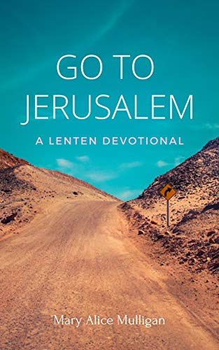 Stock image for Go to Jerusalem: A Lenten Devotional for sale by Books Unplugged