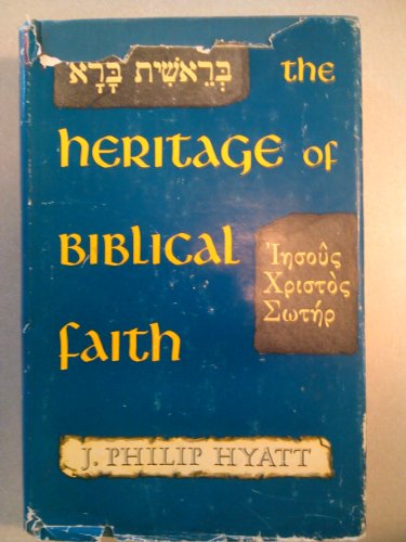 Stock image for Heritage of Biblical Faith for sale by Wonder Book