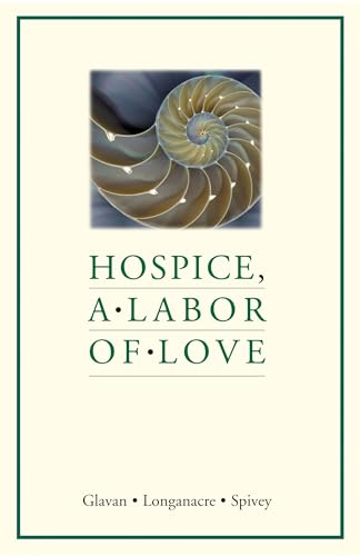 Stock image for Hospice, A Labor of Love for sale by More Than Words