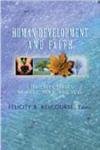 9780827214422: Human Development and Faith: Life-Cycle Stages of Body, Mind, and Soul