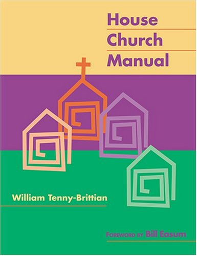 Stock image for House Church Manual for sale by Booksavers of MD
