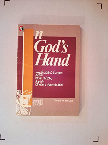 9780827216068: In God's Hand: Meditations for the Sick and Their Families