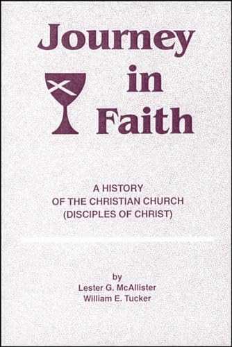 Imagen de archivo de Journey in Faith: A History of the Christian Church (Disciples of Christ) a la venta por ThriftBooks-Phoenix