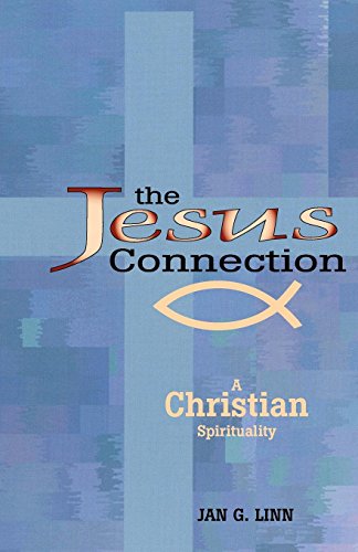 Imagen de archivo de The Jesus Connection: A Christian Spirituality a la venta por SecondSale