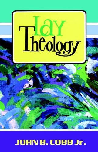 Lay Theology (9780827221222) by Cobb, John B.