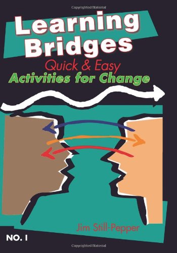 Beispielbild fr Learning Bridges: Quick and Easy Activities for Change, No. 1 (POPULAR INSIGHTS SERIES) zum Verkauf von Lexington Books Inc