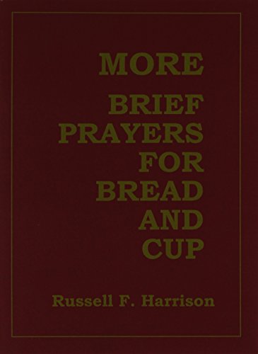 Stock image for More Brief Prayers for Bread and Cup for sale by Books Unplugged