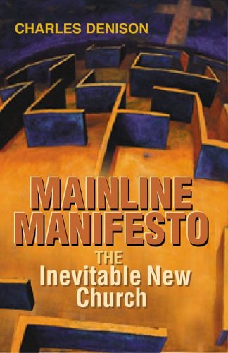 9780827223295: Mainline Manifesto: The Inevitable New Church