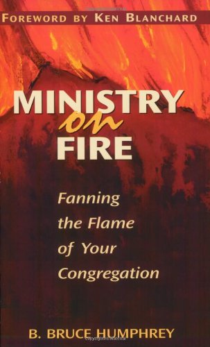 Stock image for Ministry on Fire: Fanning the Flame of Your Congregation for sale by SecondSale