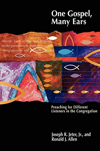 9780827227163: One Gospel, Many Ears: Preaching for Different Listeners in the Congregation