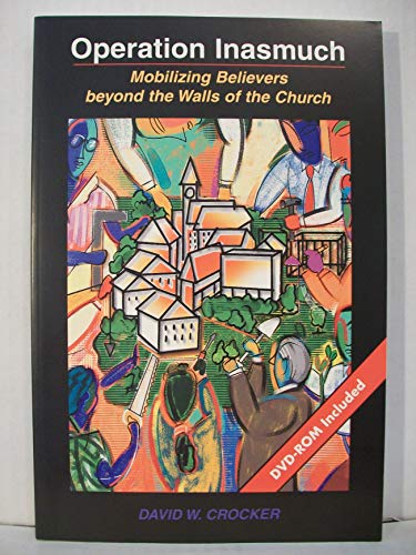 Stock image for Operation Inasmuch: Mobilizing Believers Beyond The Walls Of The Church (TCP Leadership Series) (TCP The Columbia Partnership Leadership Series) for sale by RiLaoghaire