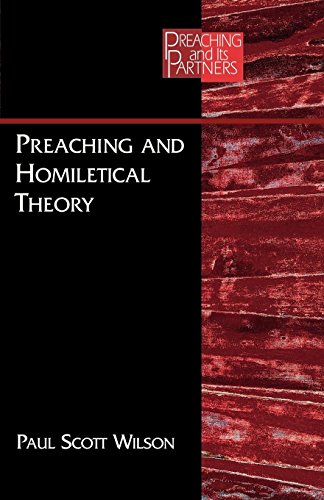 Imagen de archivo de Preaching And Homiletical Theory (Preaching and its Partners) a la venta por Front Cover Books