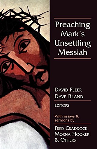 Beispielbild fr Preaching Mark's Unsettling Messiah zum Verkauf von ThriftBooks-Dallas