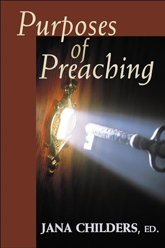 9780827229976: Purposes of Preaching