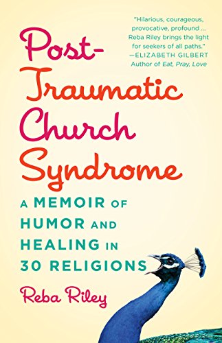 9780827231207: Post-Traumatic Church Syndrome: A Memoir of Humor and Healing in 30 Religions