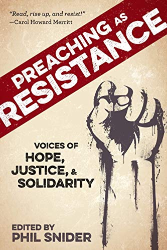 Beispielbild fr Preaching as Resistance: Voices of Hope, Justice, and Solidarity zum Verkauf von Wonder Book
