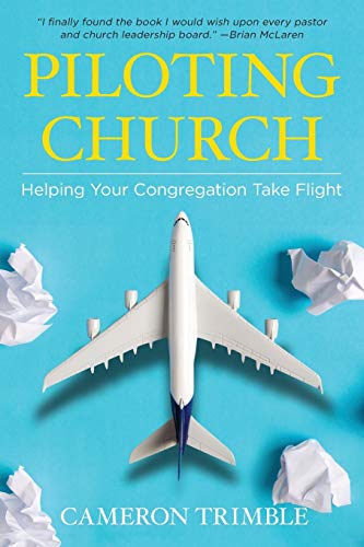 Imagen de archivo de Piloting Church: Helping Your Congregation Take Flight a la venta por SecondSale