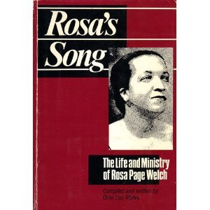 Beispielbild fr Rosa's Song : The Life and Ministry of Rosa Page Welch zum Verkauf von Better World Books