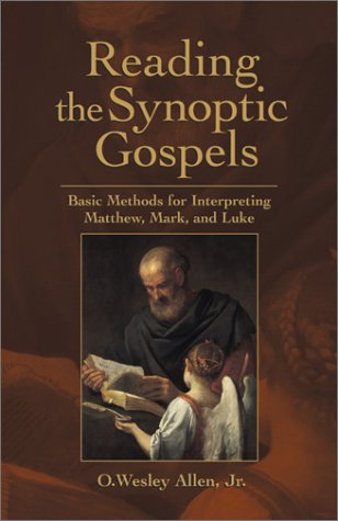 Beispielbild fr Reading the Synoptic Gospel: Basic Methods for Interpreting Matthew, Mark, and Luke zum Verkauf von Front Cover Books
