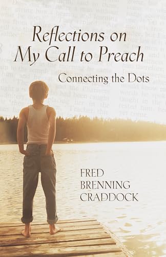Stock image for Reflections on My Call to Preach: Connecting the Dots for sale by SecondSale