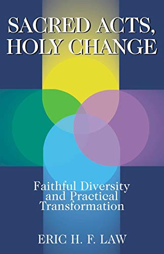 Beispielbild fr Sacred Acts, Holy Change: Faithful Diversity and Practical Transformation zum Verkauf von SecondSale