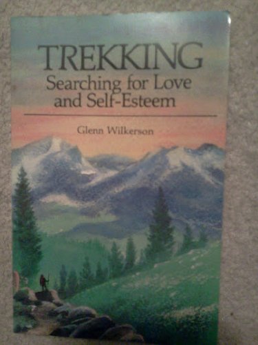 Beispielbild fr Trekking: Searching for Love and Self-Esteem zum Verkauf von Half Price Books Inc.