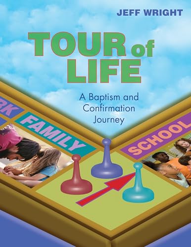 Stock image for Tour of Life : A Baptism and Confirmation Journey for sale by Better World Books