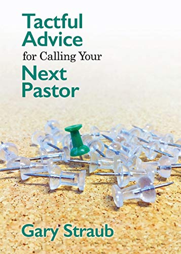Imagen de archivo de Tactful Advice for Calling Your Next Pastor a la venta por Lakeside Books