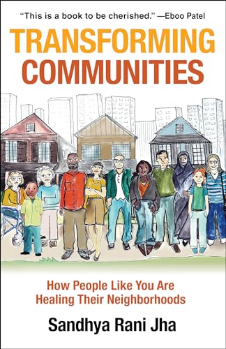 Stock image for Transforming Communities: How People Like You are Healing Their Neighborhoods for sale by SecondSale