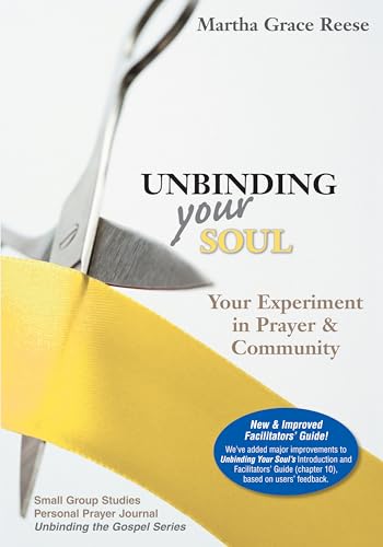 Beispielbild fr Unbinding Your Soul: Your Experiment in Prayer & Community zum Verkauf von Gulf Coast Books