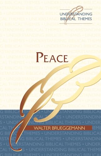 Stock image for Peace (UNDERSTANDING BIBLICAL THEMES SERIES) for sale by SecondSale