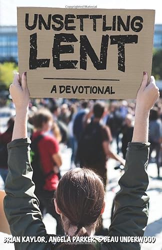 Stock image for Unsettling Lent: A Devotional for sale by Once Upon A Time Books