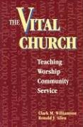 Beispielbild fr The Vital Church Teaching, Worship, Community, Service zum Verkauf von Frenchboro Books