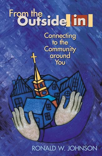 9780827242531: From the Outside in: Connecting to the Community Around You (TCP Leadership Series)