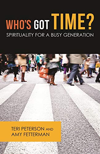 Imagen de archivo de Who's Got Time?: Spirituality for a Busy Generation (Young Clergy Women Project) a la venta por Gulf Coast Books