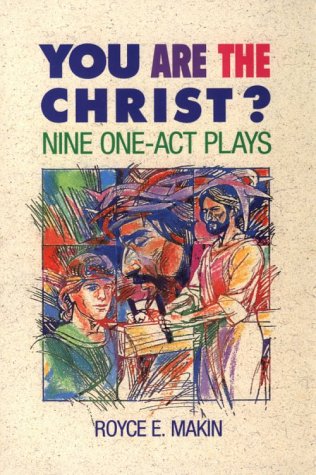 Beispielbild fr You Are the Christ?: Nine One-Act Plays zum Verkauf von Wonder Book
