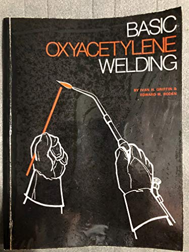 Beispielbild fr Basic Oxyacetylene Welding zum Verkauf von Wonder Book