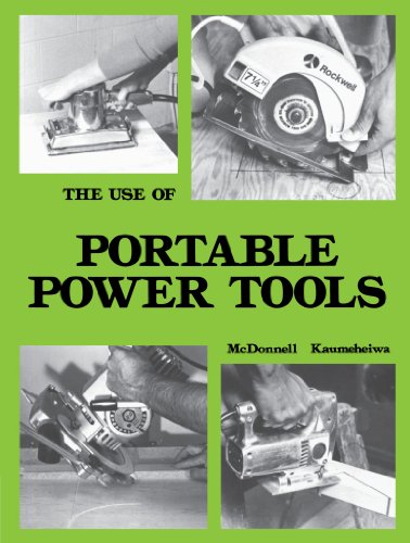 The Use of Portable Power Tools