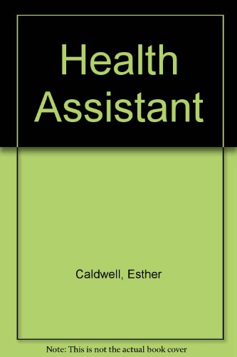 Health Assistant (9780827313378) by Caldwell, Esther; Hegner, Barbara R.