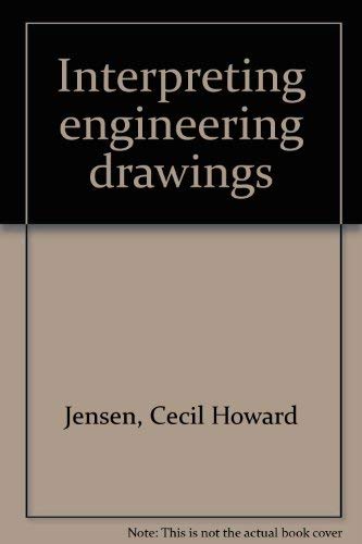 Imagen de archivo de Interpreting engineering drawings a la venta por ThriftBooks-Atlanta