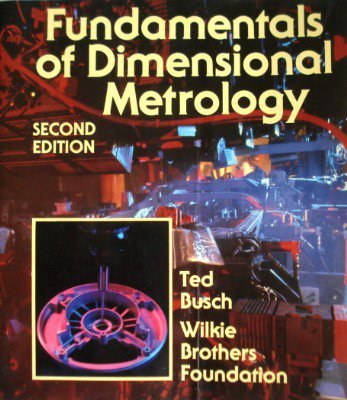 Stock image for Fundamentals of Dimensional Metrology (Mechanical Technology Series) for sale by Books of the Smoky Mountains