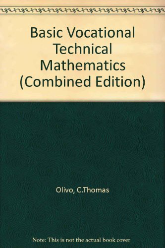 Beispielbild fr Basic Vocational-Technical Mathematics (Combined Edition) zum Verkauf von Irish Booksellers